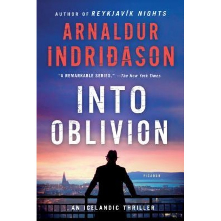 Into Oblivion: An Icelandic Thriller, Arnaldur Indridason (Author)