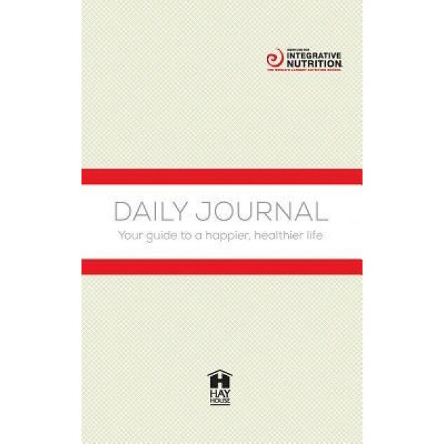 Integrative Nutrition Daily Journal: Your Guide to a Happier, Healthier Life, Joshua Rosenthal (Author)