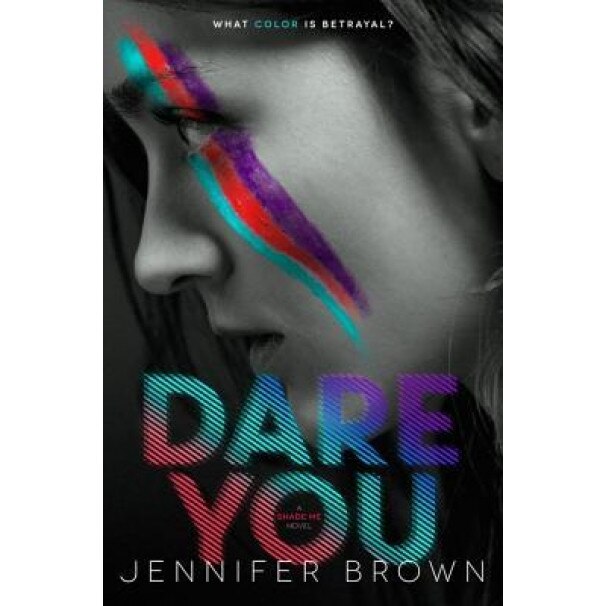 Dare You, Jennifer Brown (Author)
