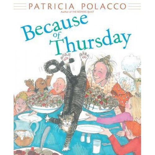 Because of Thursday, Patricia Polacco (Author)