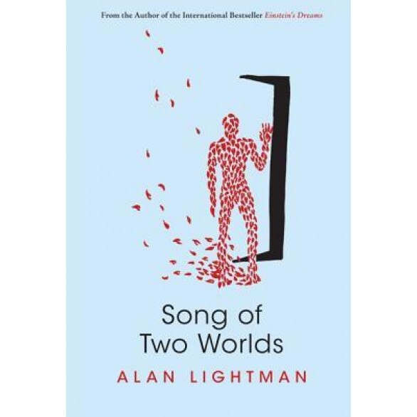 Song of Two Worlds, Alan P. Lightman (Author)