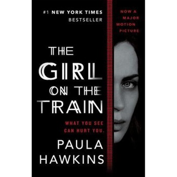 The Girl on the Train (Movie Tie-In), Paula Hawkins (Author) The Girl on the Train (Movie Tie-In), Paula Hawkins (Author)