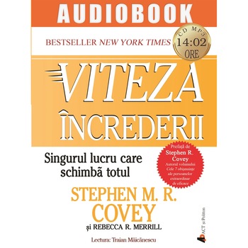 Viteza increderii - Stephen M.R. Covey - Audiobook Viteza increderii - Stephen M.R. Covey - Audiobook
