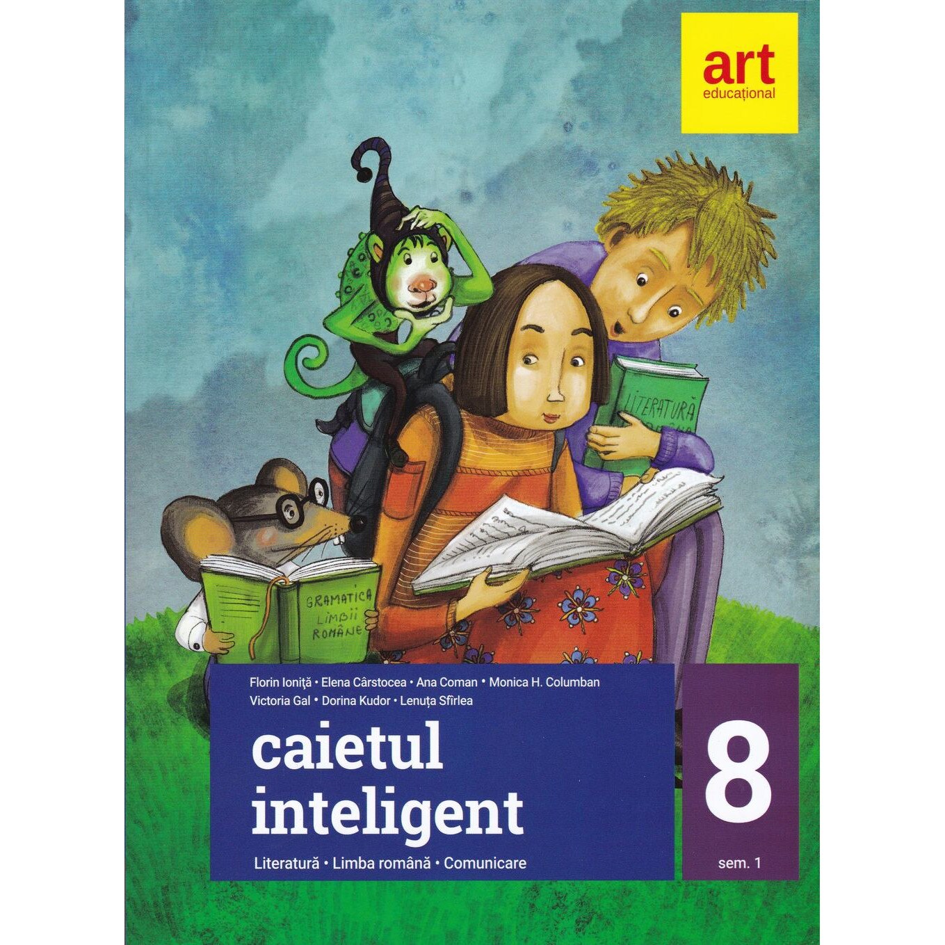 Caietul inteligent. Literatura, limba romana, comunicare. Clasa a VIII-a. Semestrul I