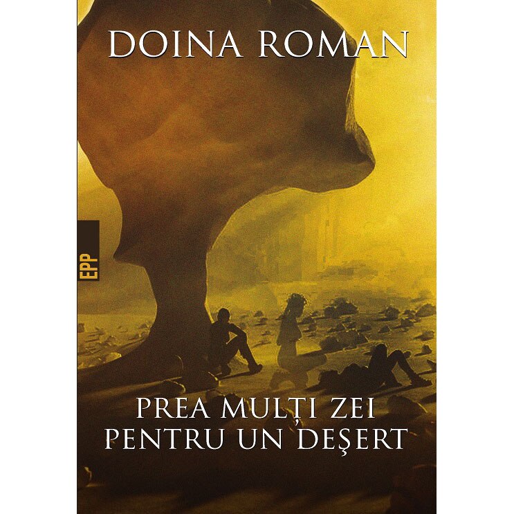 Prea multi zei pentru un desert - Doina Roman