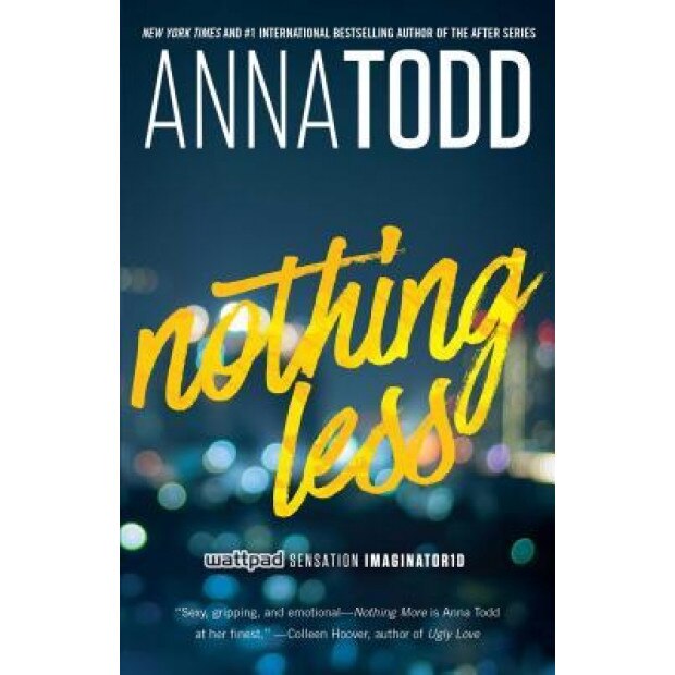 Nothing Less, Anna Todd (Author)