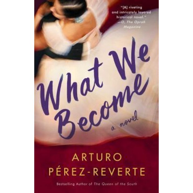 What We Become, Arturo Perez-Reverte (Author)