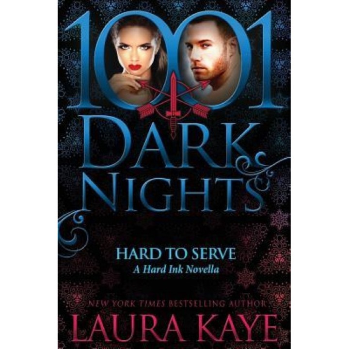 Hard to Serve: A Hard Ink Novella, Laura Kaye (Author)