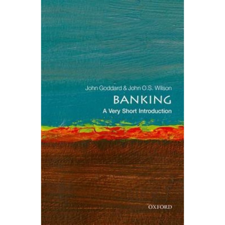 Banking: A Very Short Introduction - Wilson John O S (Author)