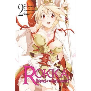 Rokka: Braves of the Six Flowers, Vol. 2 (Manga), Ishio Yamagata (Author) Rokka: Braves of the Six Flowers, Vol. 2 (Manga), Ishio Yamagata (Author)