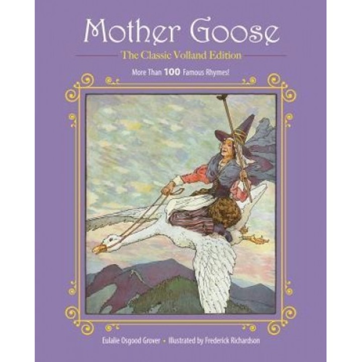 Mother Goose: More Than 100 Famous Rhymes!, Eulalie Osgood Grover (Author)