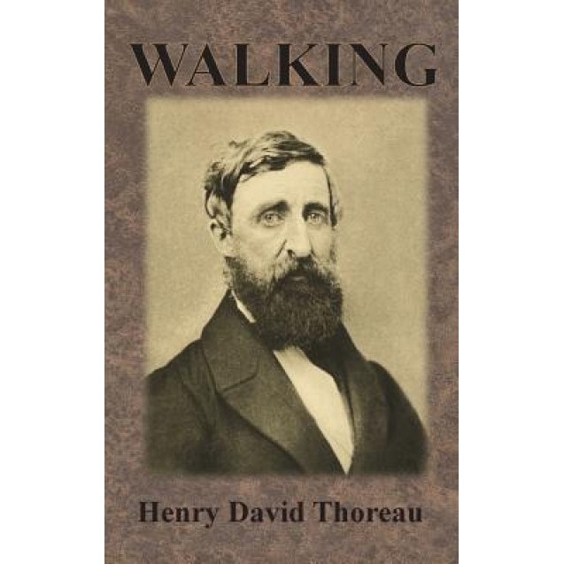 Walking, Henry David Thoreau (Author)