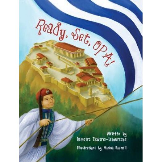 Ready, Set, Opa!, Demetra Tsavaris-Lecourezos (Author)