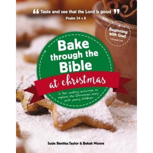 Bake Through the Bible at Christmas, Susie Bentley-Taylor (Author)