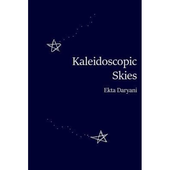 Kaleidoscopic Skies, Ekta Daryani (Author)