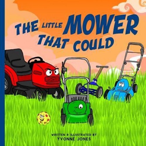 The Little Mower That Could, Yvonne Jones (Author)