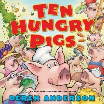 Ten Hungry Pigs, Derek Anderson (Author) Ten Hungry Pigs, Derek Anderson (Author)