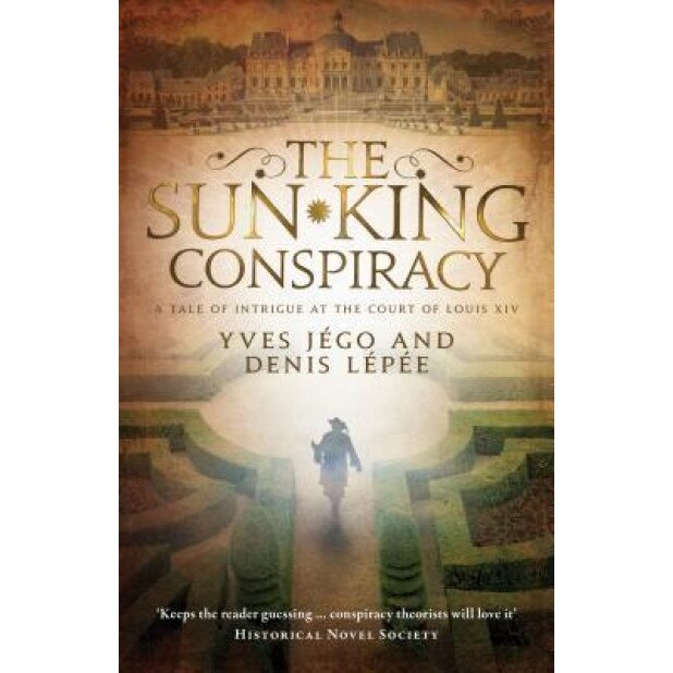 The Sun King Conspiracy, Yves Jaego (Author)