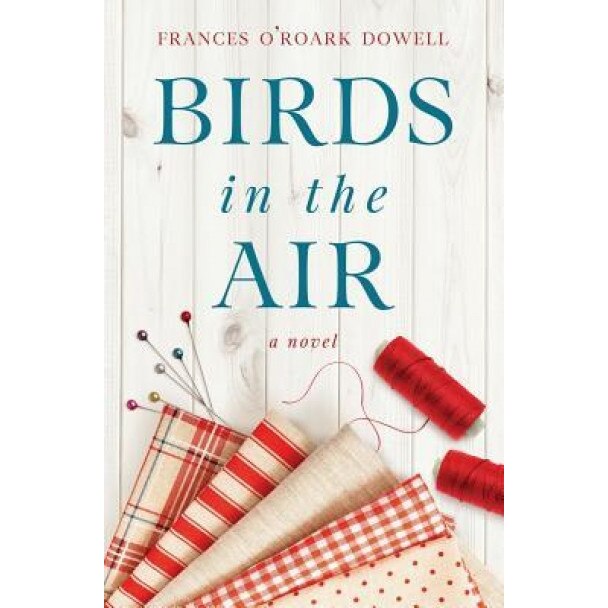 Birds in the Air, Frances O. Dowell (Author)