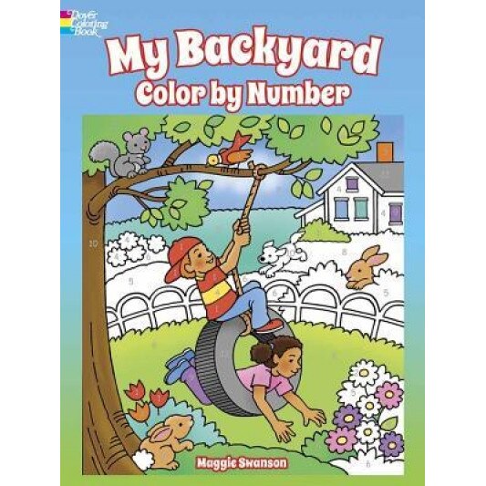 My Backyard Color by Number, Maggie Swanson (Author)