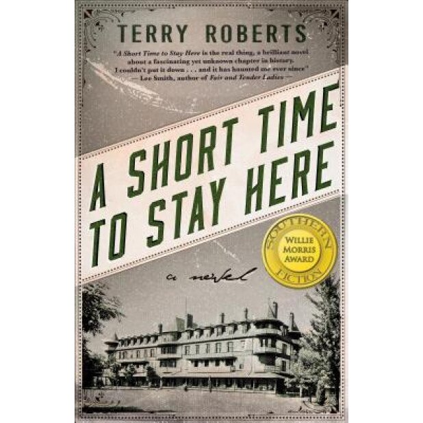 A Short Time to Stay Here, Terry Roberts (Author)
