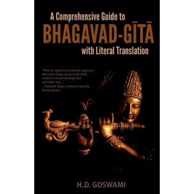 A Comprehensive Guide to Bhagavad-Gita with Literal Translation, H. D. Goswami (Author)