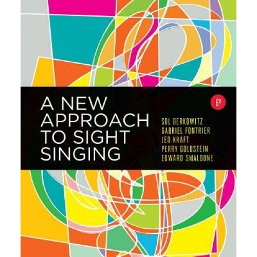 A New Approach to Sight Singing, Sol Berkowitz (Author)