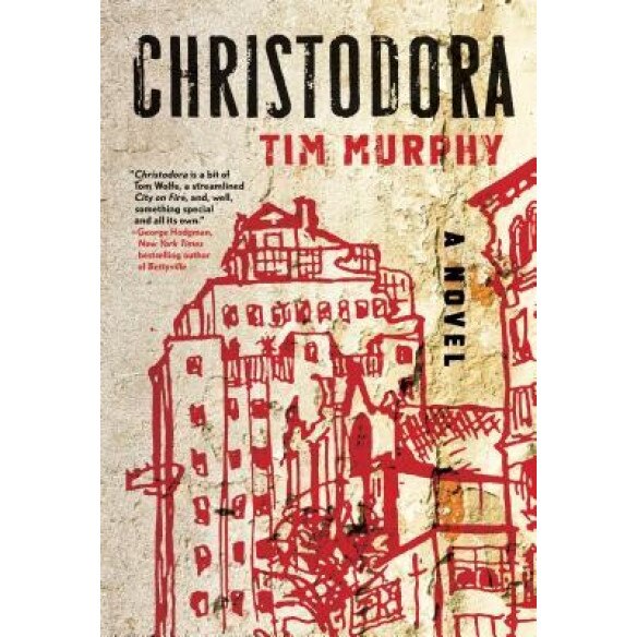 Christodora, Tim Murphy (Author)