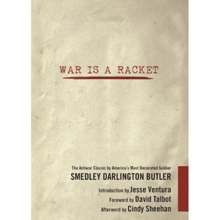 War Is a Racket: The Antiwar Classic by America's Most Decorated Soldier, David Talbot (Author)