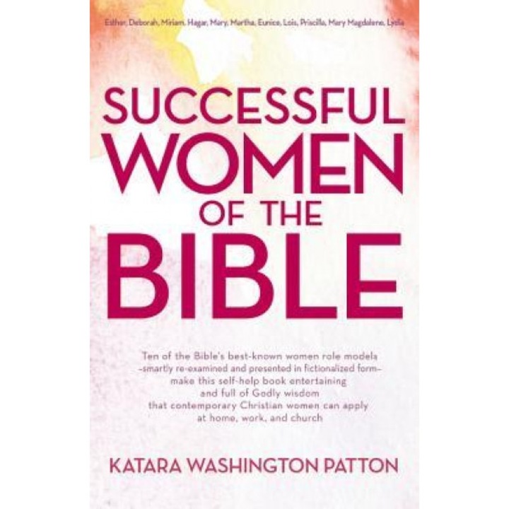 Successful Women of the Bible, Katara Washington Patton (Author)