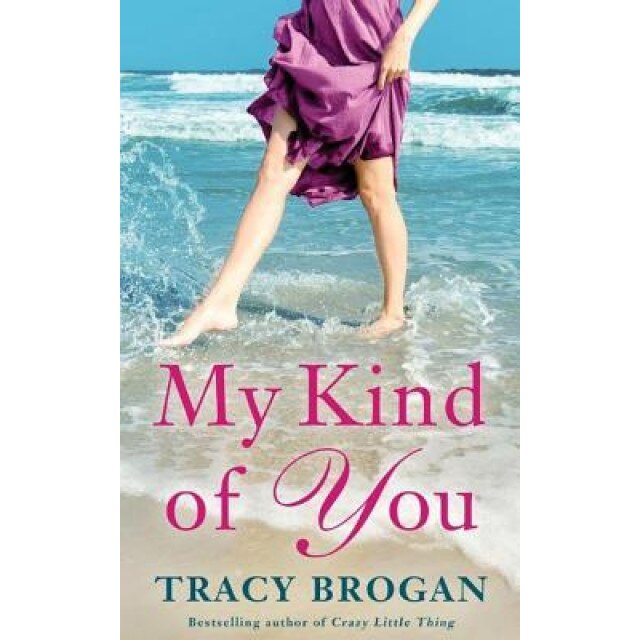 My Kind of You, Tracy Brogan (Author)