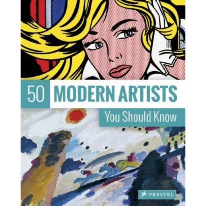 50 Modern Artists You Should Know, Christiane Weidemann (Author)
