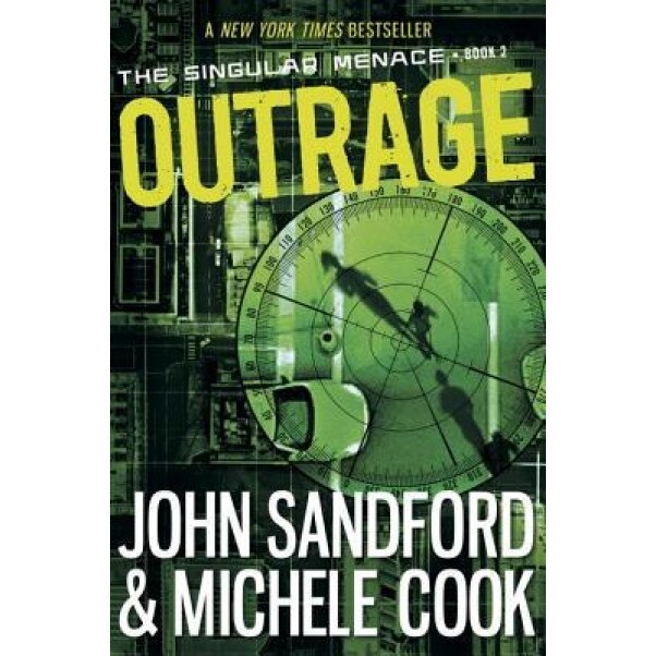 Outrage (the Singular Menace, 2), John Sandford (Author)