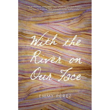 With the River on Our Face, Emmy Paerez (Author) With the River on Our Face, Emmy Paerez (Author)