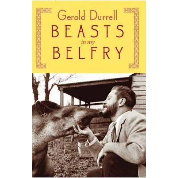 Beasts in My Belfry, Gerald Durrell (Author)