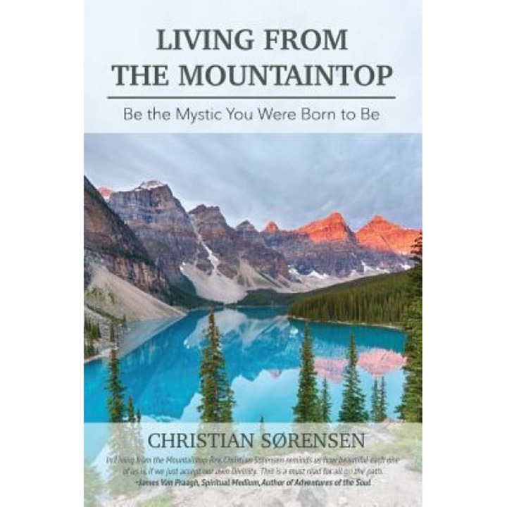 Living from the Mountaintop, Christian Sorensen (Author)