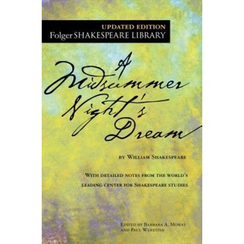 A Midsummer Night's Dream, William Shakespeare (Author) A Midsummer Night's Dream, William Shakespeare (Author)