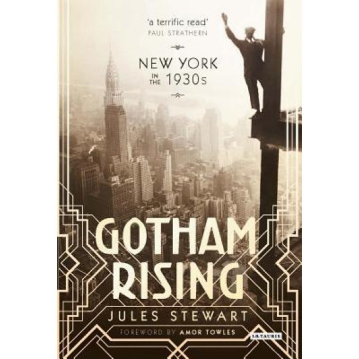 Gotham Rising: New York in the 30s, Jules Stewart (Author)
