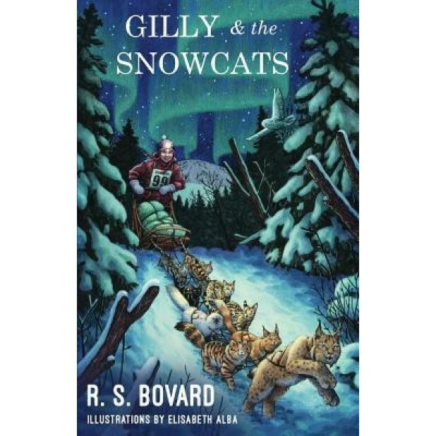 Gilly & the Snowcats, R. S. Bovard (Author)
