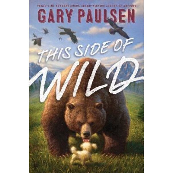 This Side of Wild: Mutts, Mares, and Laughing Dinosaurs, Gary Paulsen (Author)
