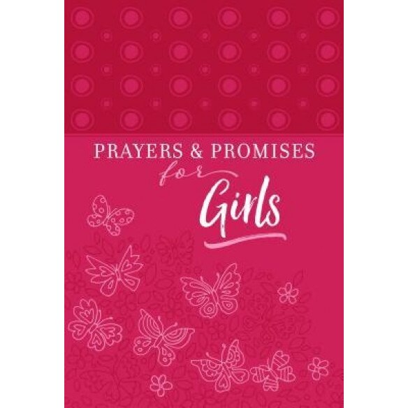 Prayers & Promises for Girls, Broadstreet Publishing Group LLC (Author)