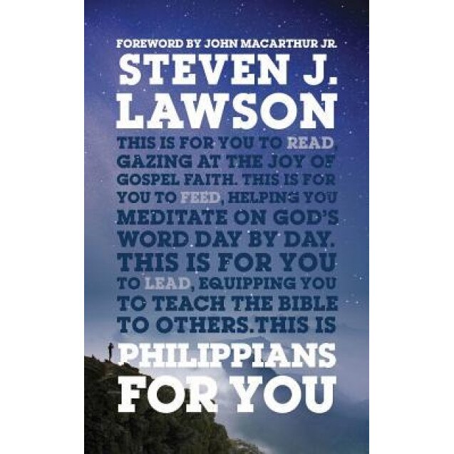 Philippians for You, Steven J. Lawson (Author)