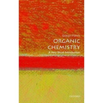 Organic Chemistry: A Very Short Introduction, Graham Patrick (Author) Organic Chemistry: A Very Short Introduction, Graham Patrick (Author)