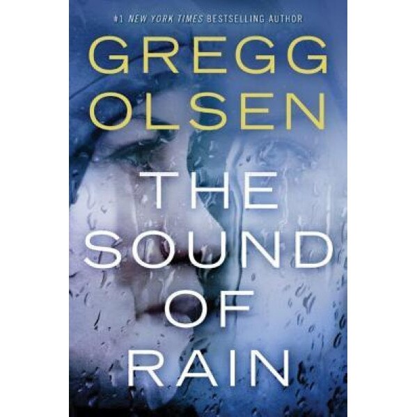 The Sound of Rain, Gregg Olsen (Author)