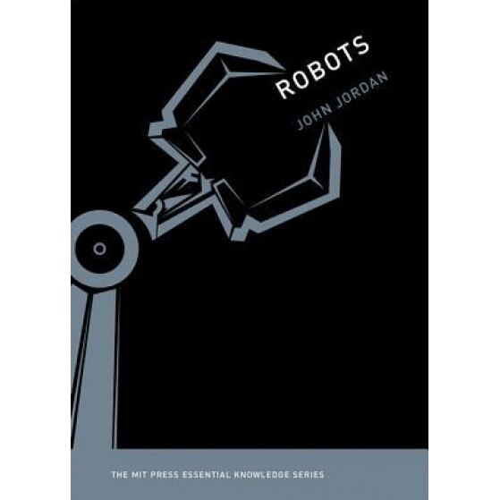 Robots, John M. Jordan (Author)