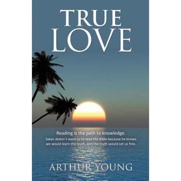 True Love, Arthur Young (Author)