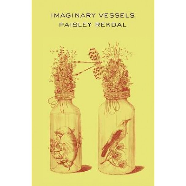 Imaginary Vessels, Paisley Rekdal (Author)