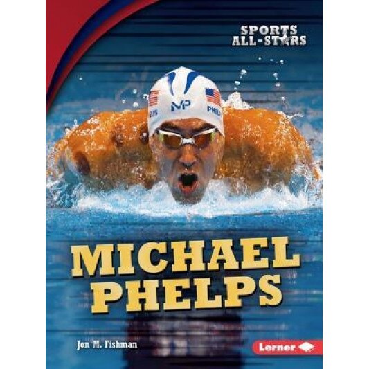 Michael Phelps, Jon M. Fishman (Author)