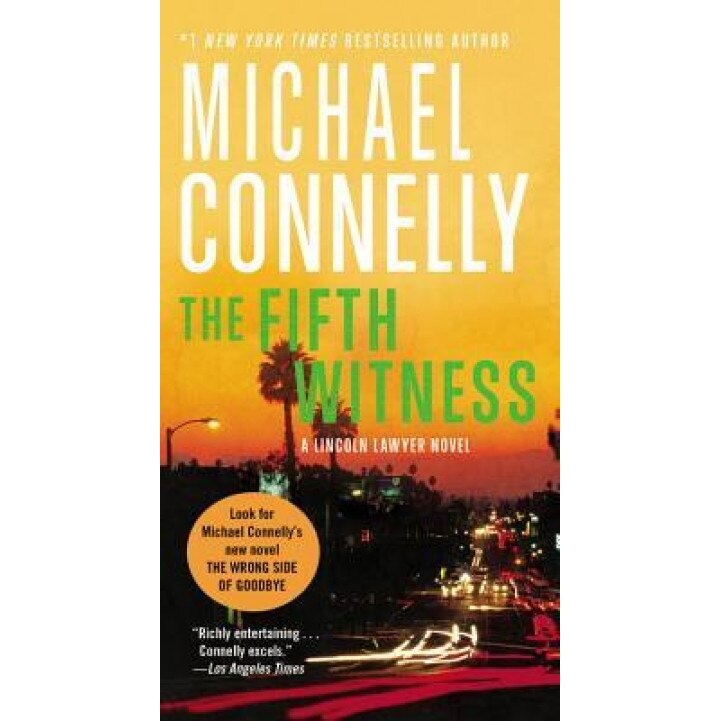 The Fifth Witness, Michael Connelly (Author)