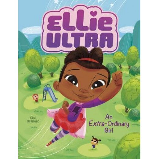 An Extra-Ordinary Girl, Gina Bellisario (Author)